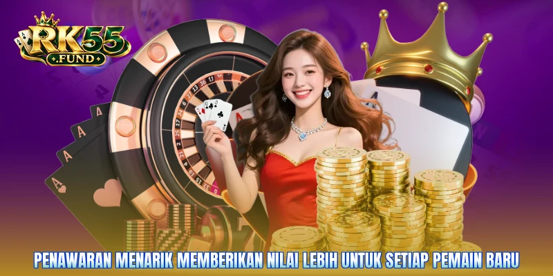 Penawaran menarik memberikan nilai lebih untuk setiap pemain baru